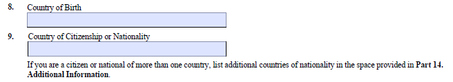 Part 2, Items 8-9 country of birth and citizenship